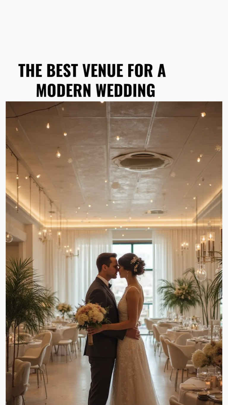 The Best Venue for a Modern Wedding